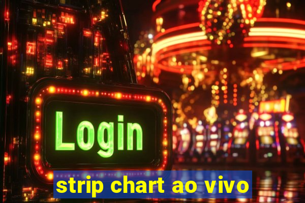 strip chart ao vivo